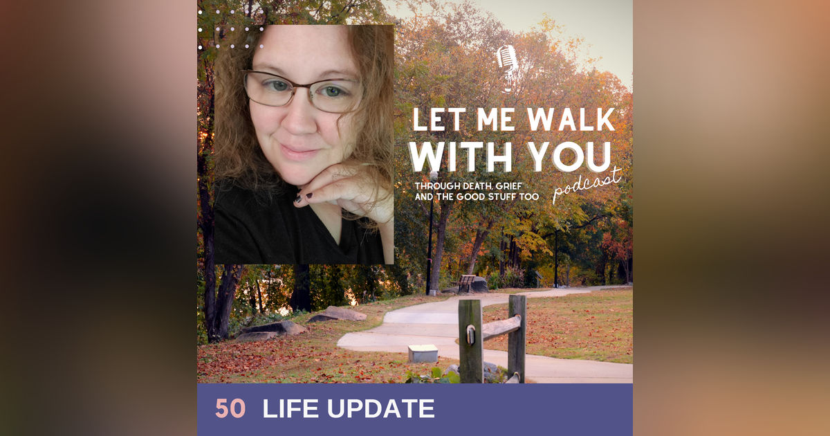 50. Life Update