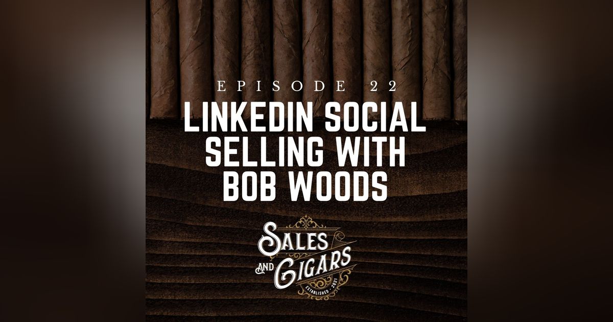 LinkedIn Social Selling with Bob Woods LinkedIn Social Selling with Bob Woods