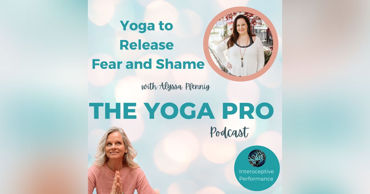 Yoga to Release Fear and Shame