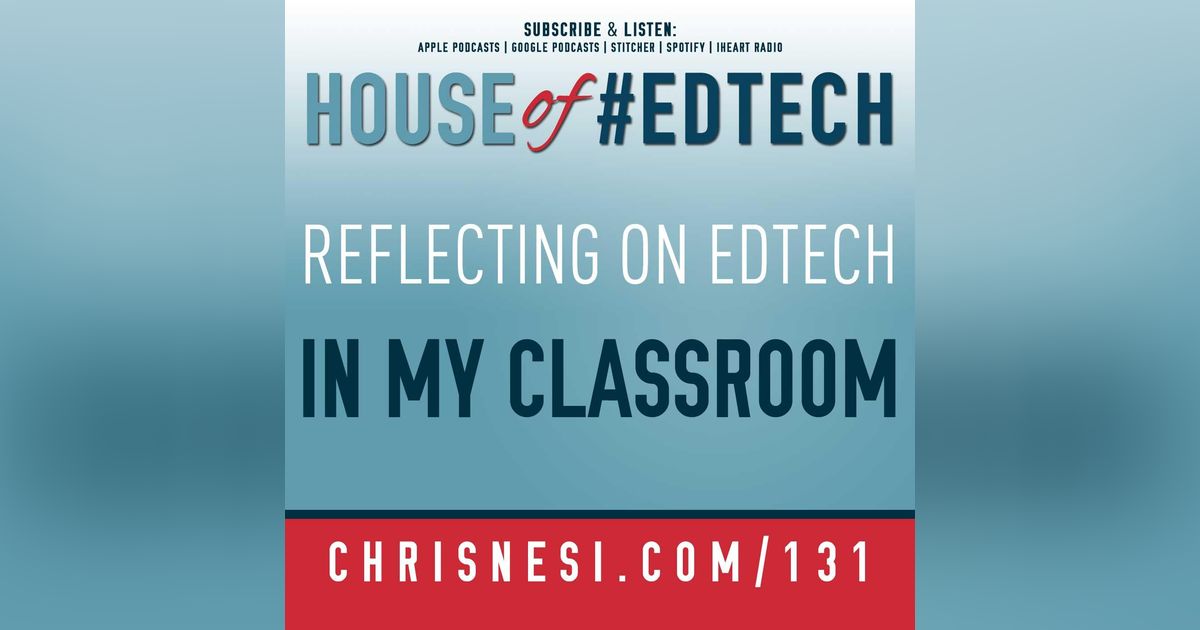 Reflecting on #EdTech in My Classroom - HoET131