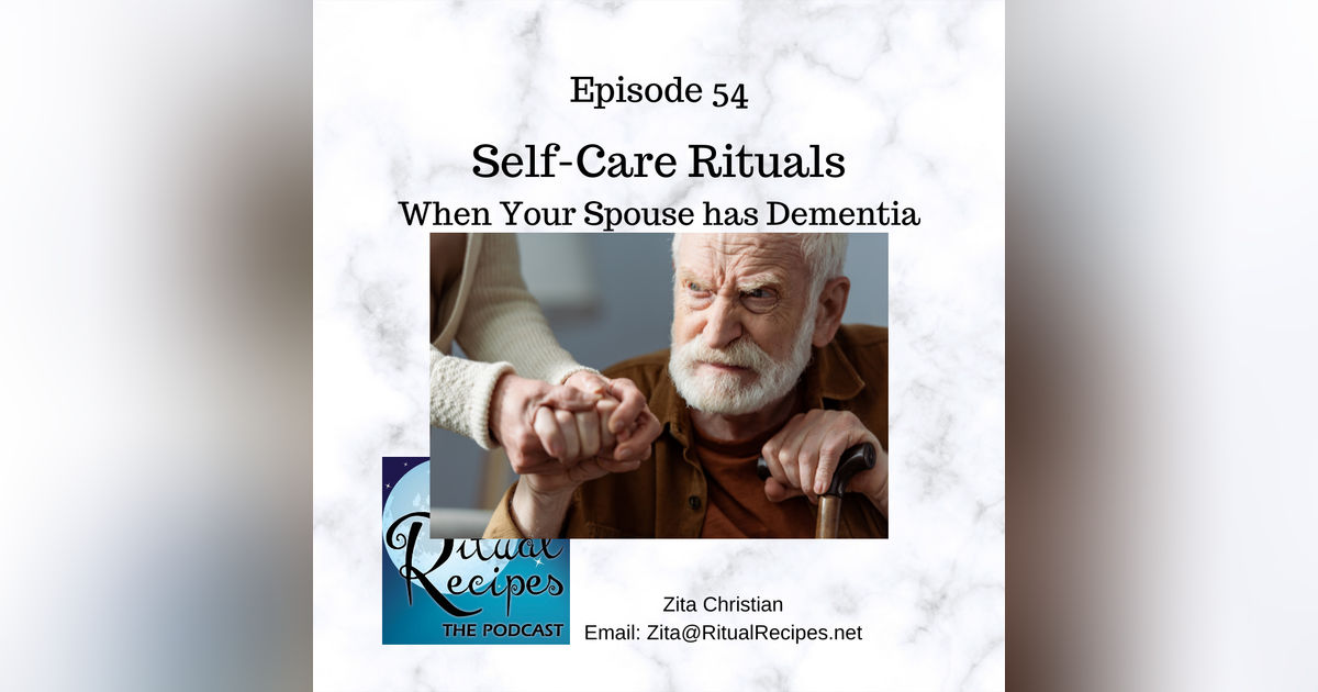 Self-Care Rituals When Your Spouse Has Dementia