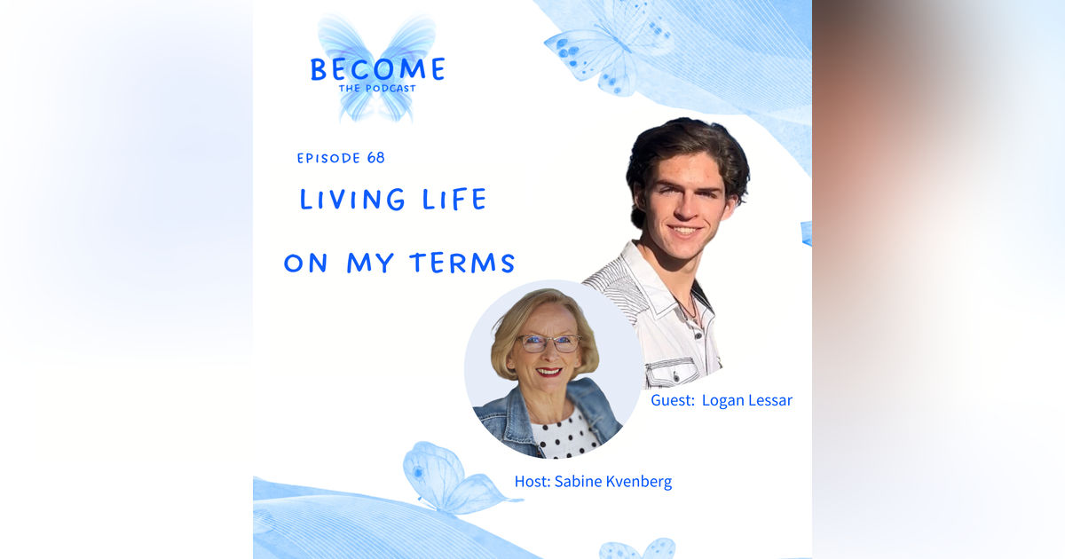 Ep.68 Living Life On My Terms Ep.68 Living Life On My Terms