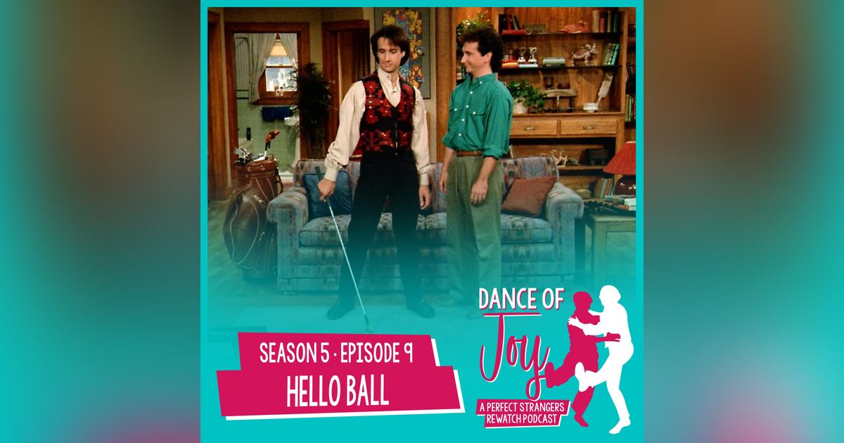 Hello Ball - Perfect Strangers S5 E9