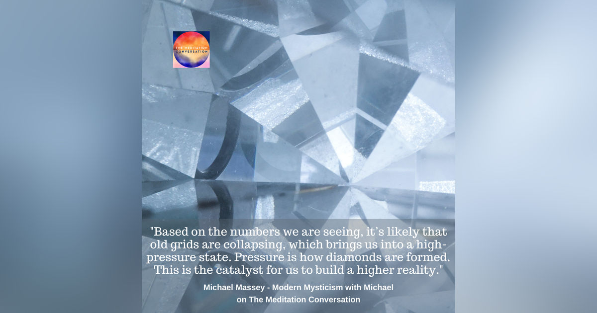 158. A Great Shift - Modern Mysticism with Michael 158. A Great Shift - Modern Mysticism with Michael