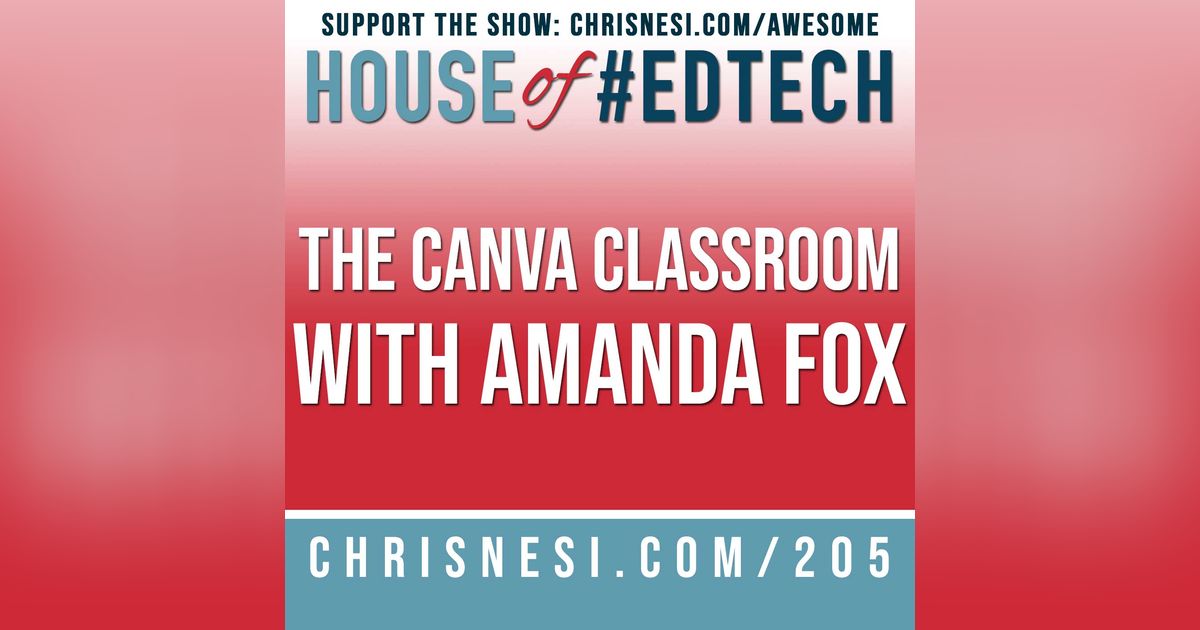 The Canva Classroom with Amanda Fox - HoET205 The Canva Classroom with Amanda Fox - HoET205