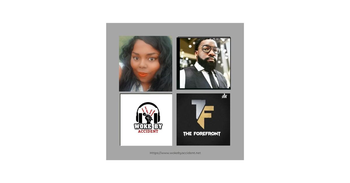 Woke By Accident Podcast Ep. 118, Guest-The Forefront Radio - Post Traumatic Slave Syndrome Book Review Woke By Accident Podcast Ep. 118, Guest-The Forefront Radio - Post Traumatic Slave Syndrome Book Review