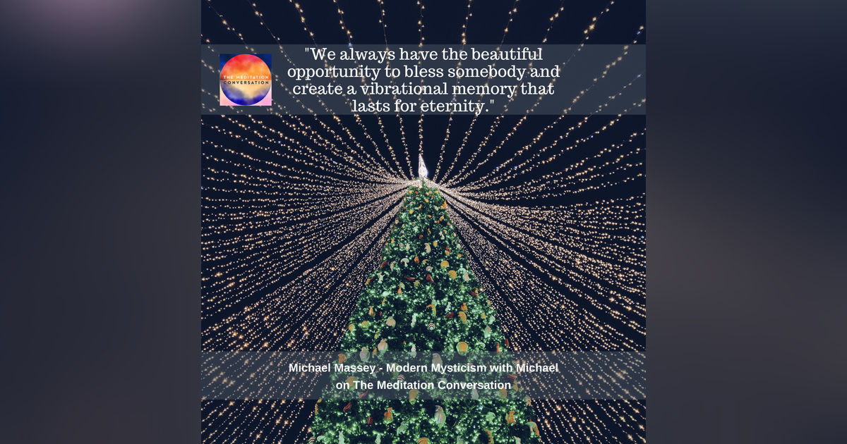 150. Miracles and Blessings - Modern Mysticism with Michael