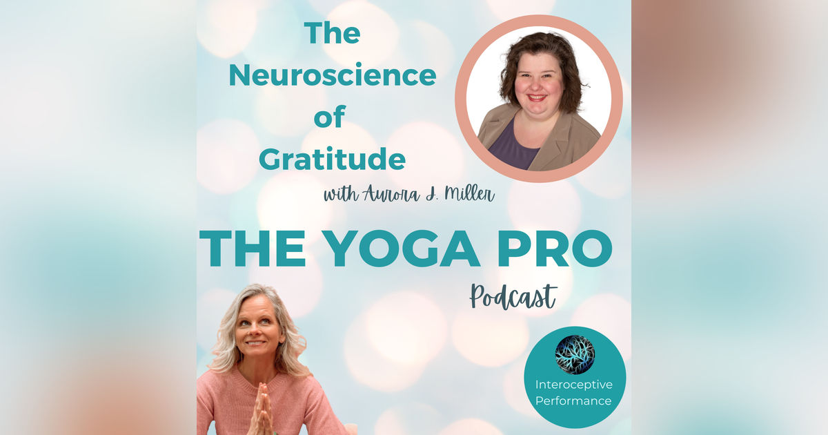The Neuroscience of Gratitude with Aurora J. Miller
