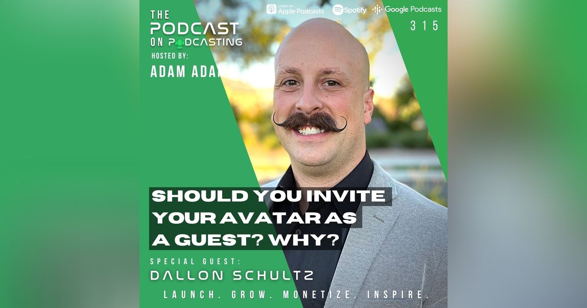 Ep315: Should You Invite Your Avatar As A Guest? Why? - Dallon Schultz Ep315: Should You Invite Your Avatar As A Guest? Why? - Dallon Schultz