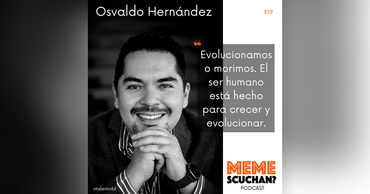 E19 | Evolucionando | Osvaldo Hernández E19 | Evolucionando | Osvaldo Hernández