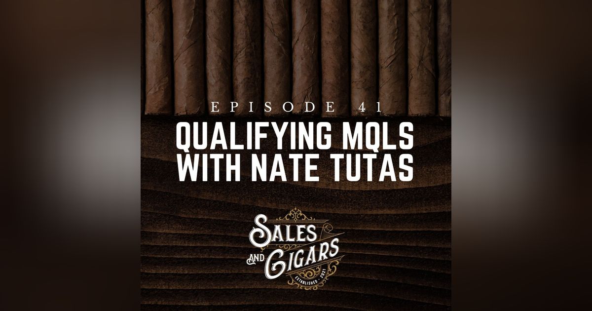 Qualifying MQLs with Nate Tutas Qualifying MQLs with Nate Tutas