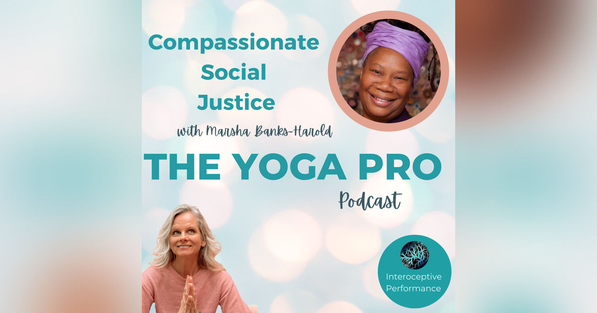 Compassionate Social Justice with Marsha Banks-Harold Compassionate Social Justice with Marsha Banks-Harold