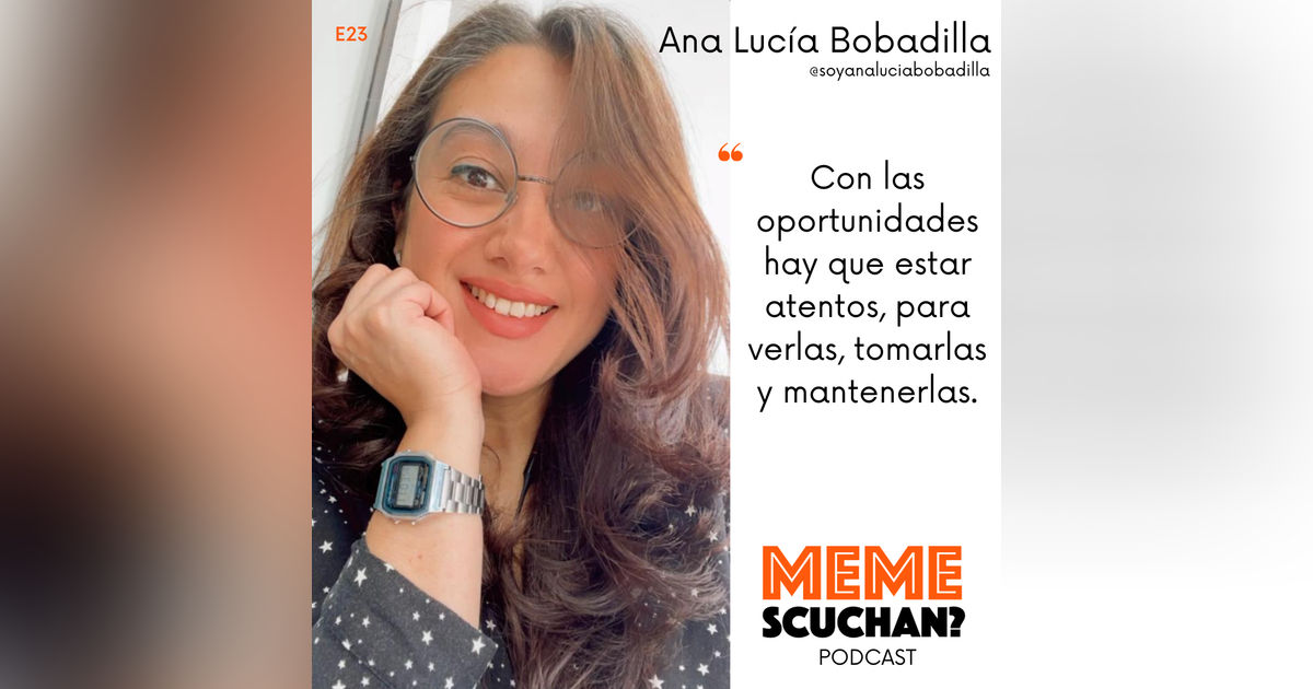 E23 | Amiga de la Incertidumbre | Ana Lucía Bobadilla E23 | Amiga de la Incertidumbre | Ana Lucía Bobadilla