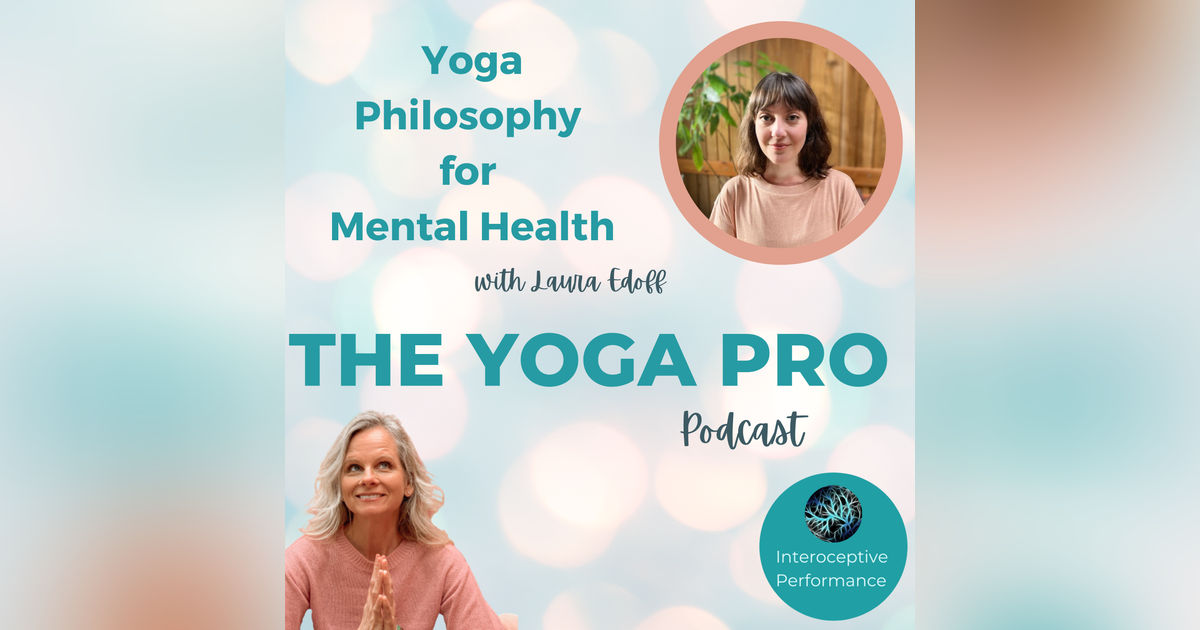 Yoga Philosophy for Mental Health with Laura Edoff