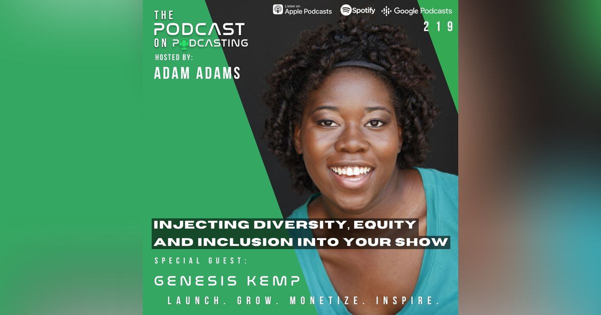 Ep219: Injecting Diversity, Equity And Inclusion Into Your Show - Genesis Kemp Ep219: Injecting Diversity, Equity And Inclusion Into Your Show - Genesis Kemp