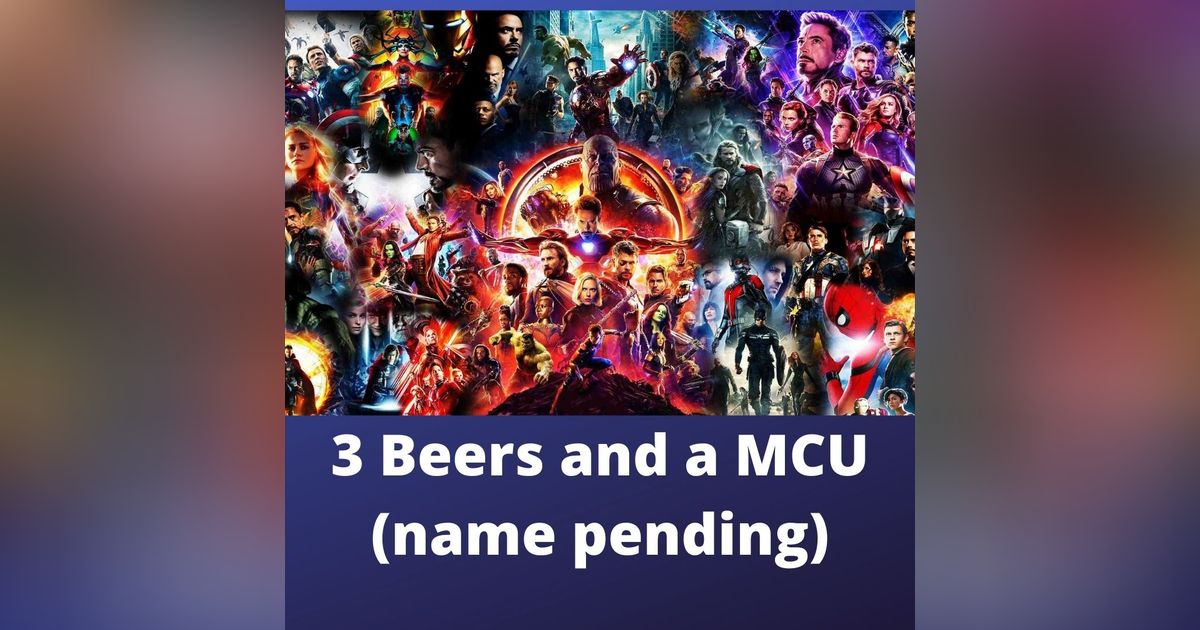 MCU Phase 2 recap
