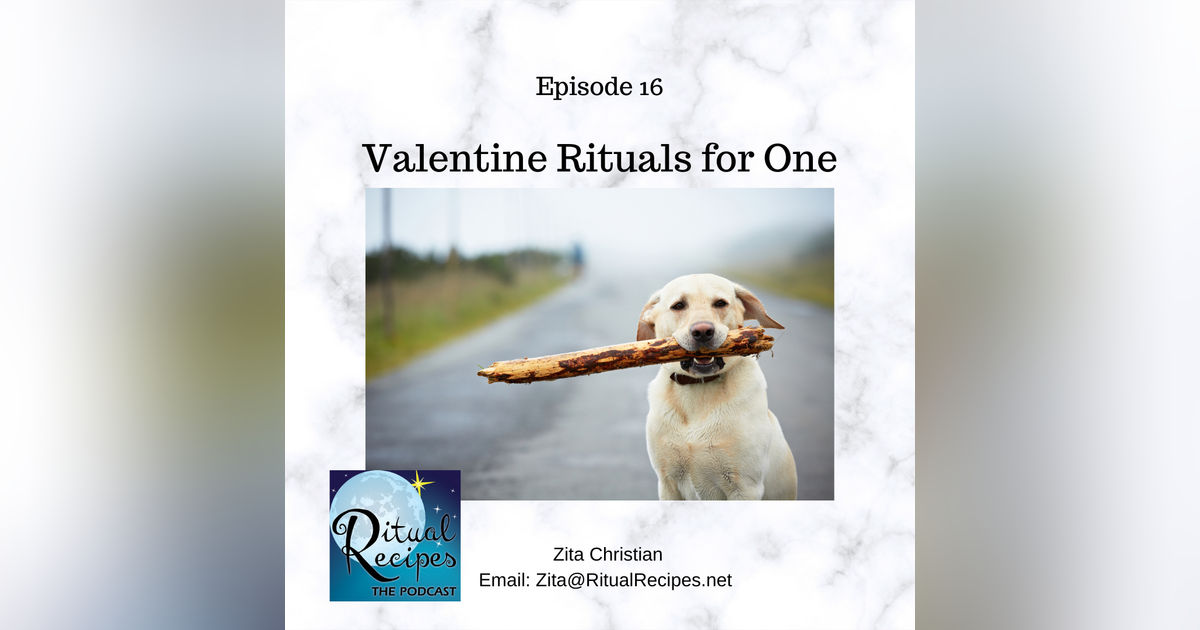 Valentine's Day Rituals for One Valentine's Day Rituals for One