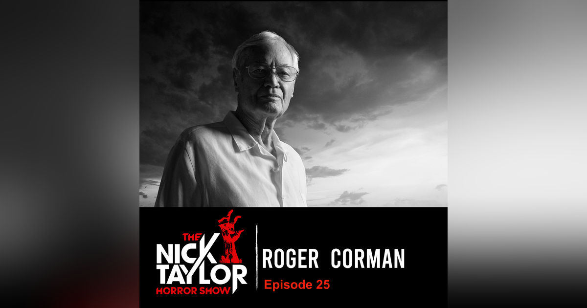 The Legendary, Roger Corman [Episode 25]