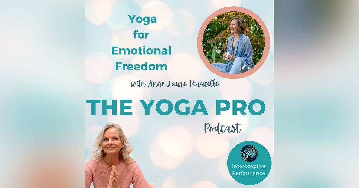 Yoga for Emotional Freedom with Anne-Laure Peaucelle