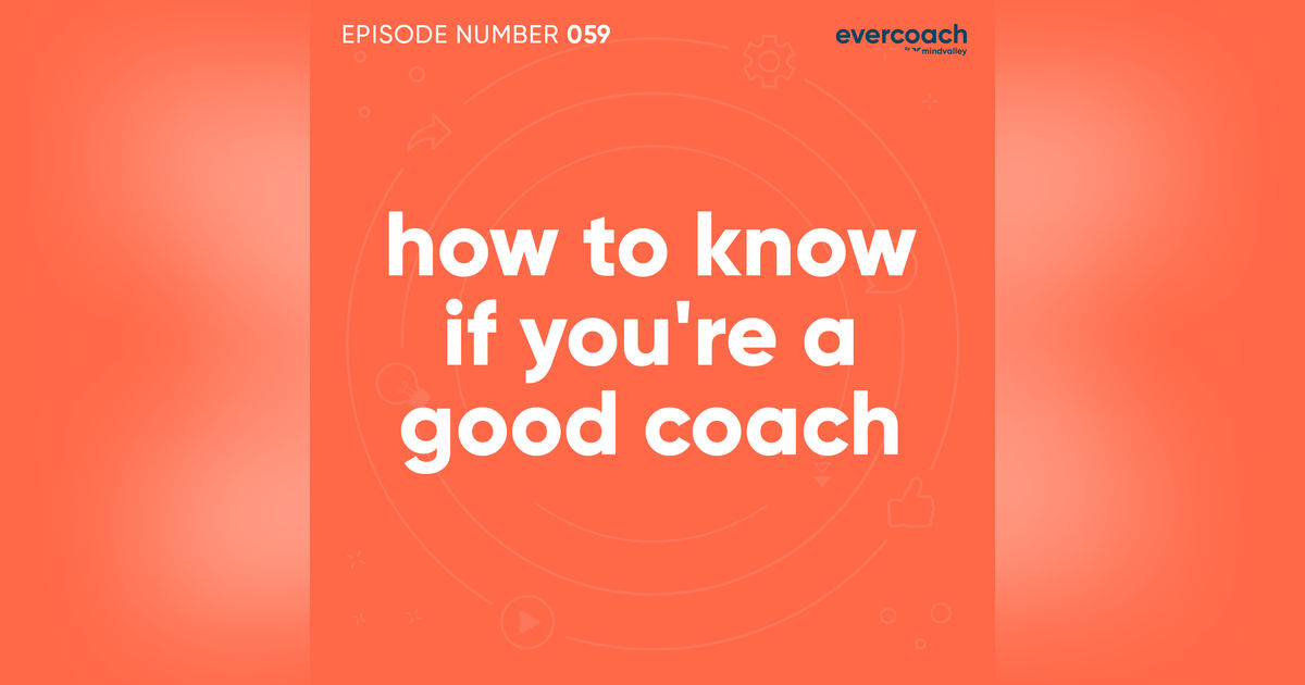 59. How To Know If You're A Good Coach