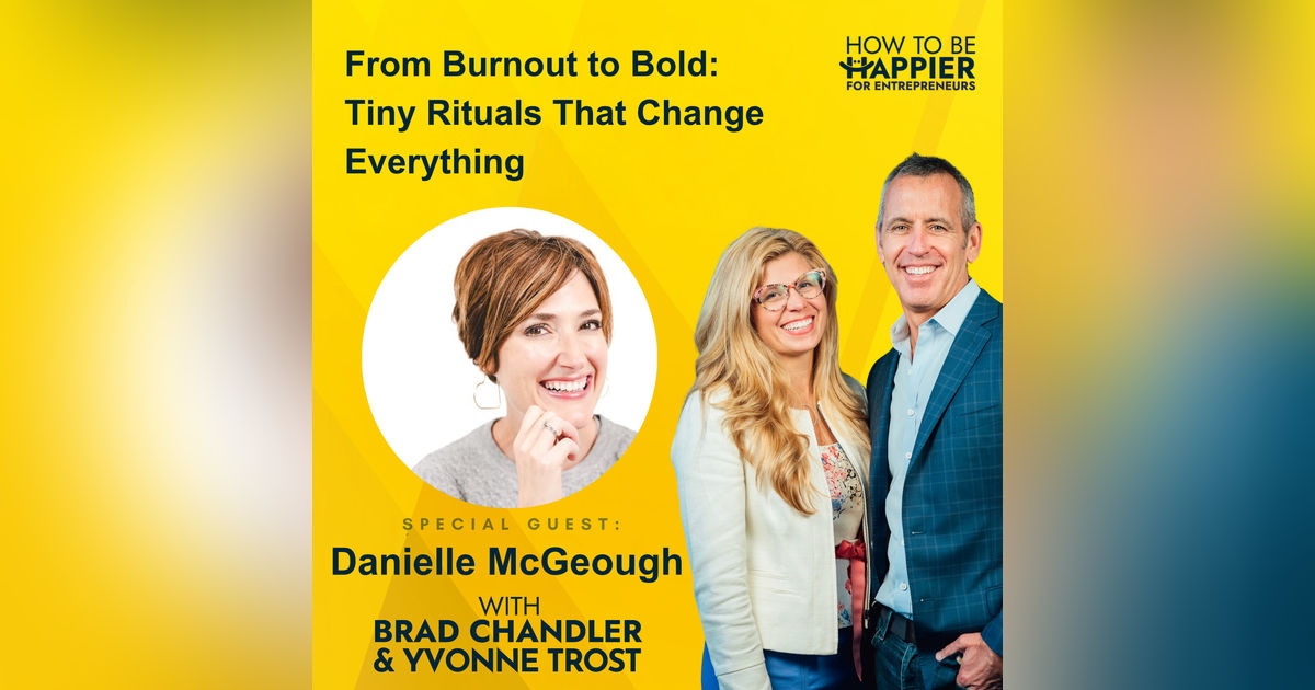 Ep179: From Burnout to Bold: Tiny Rituals That Change Everything Ep179: From Burnout to Bold: Tiny Rituals That Change Everything