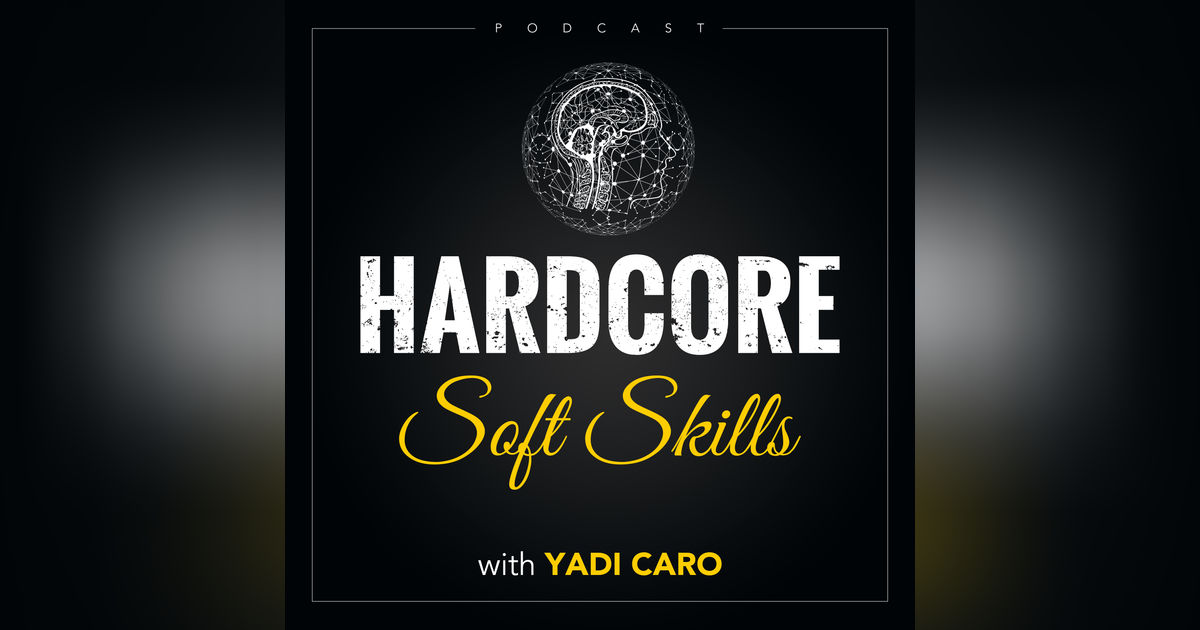 Hardcore Soft Skills Podcast