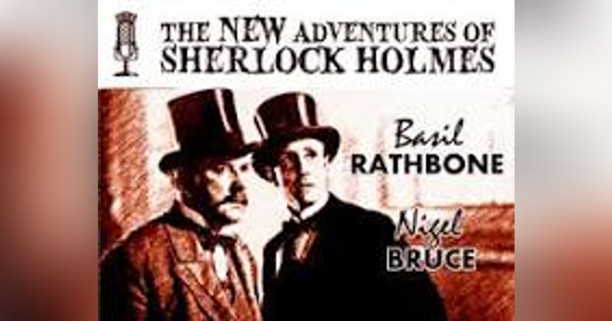 THE ADVENTURE OF THE STUTTERING GHOST and THE CLUE OF THE HUNGRY CAT   THE NEW ADVENTURES OF SHERLOCK HOLMES