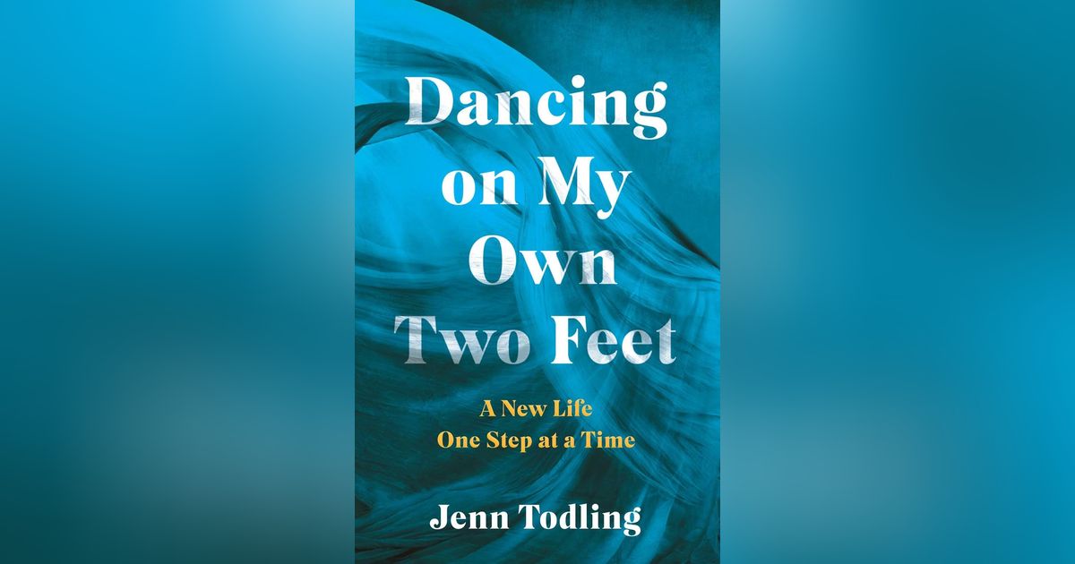 Ep: 1751 Jenn Todling - Dancing On My Own Two Feet