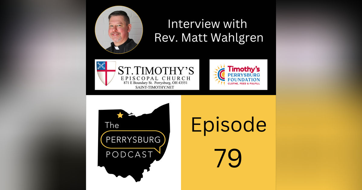 Interview with Rev. Matt Wahlgren (St. Timothy’s Episcopal Church)