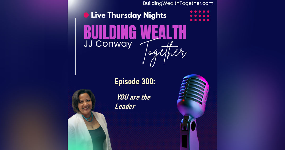 Episode 300: You are the Leader