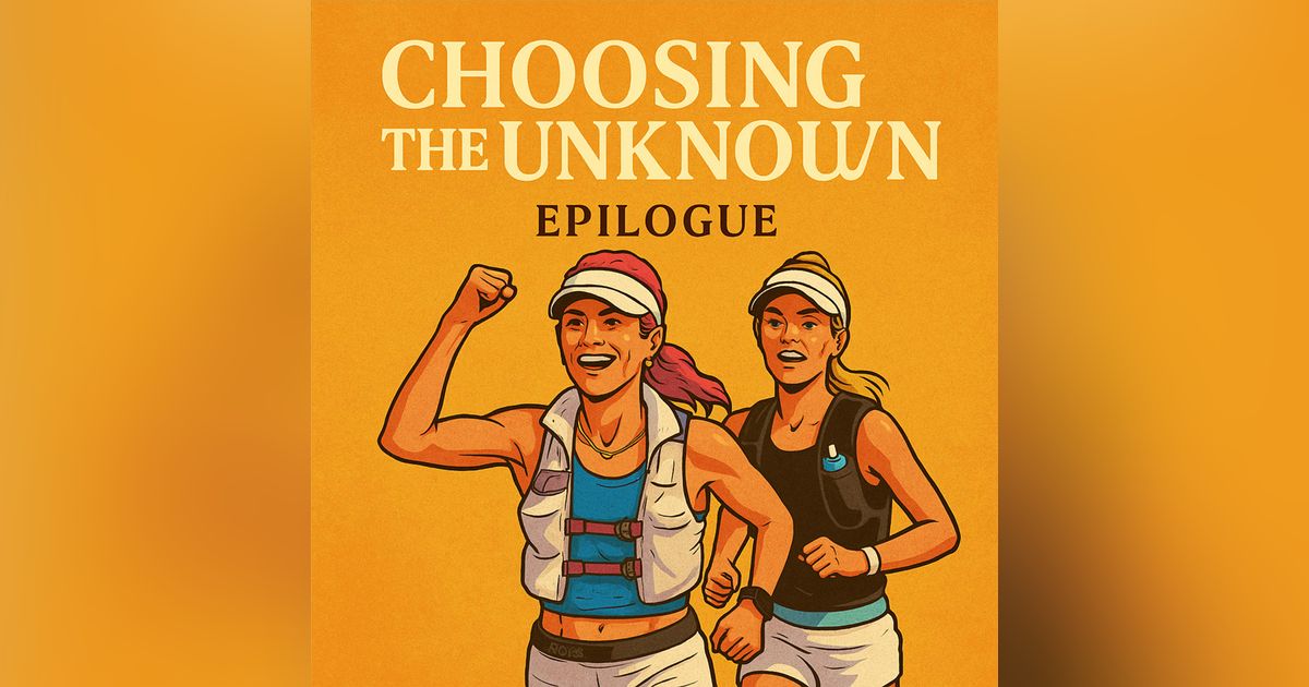 Choosing the Unknown - Epilogue