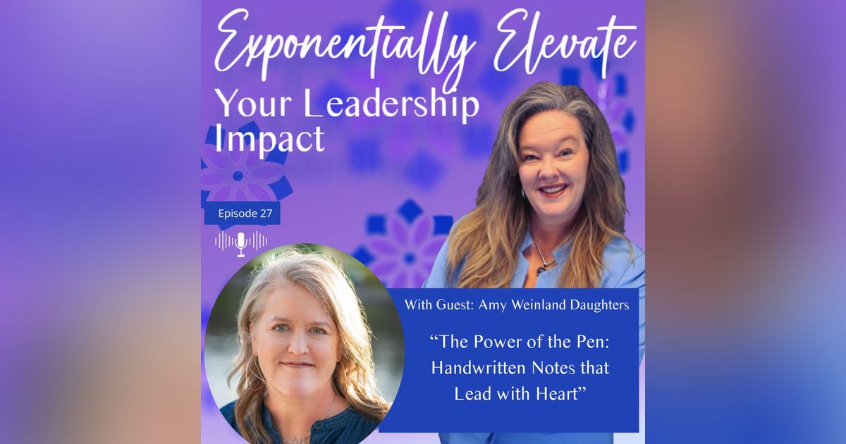 The Power of the Pen: Handwritten Notes that Lead with Heart