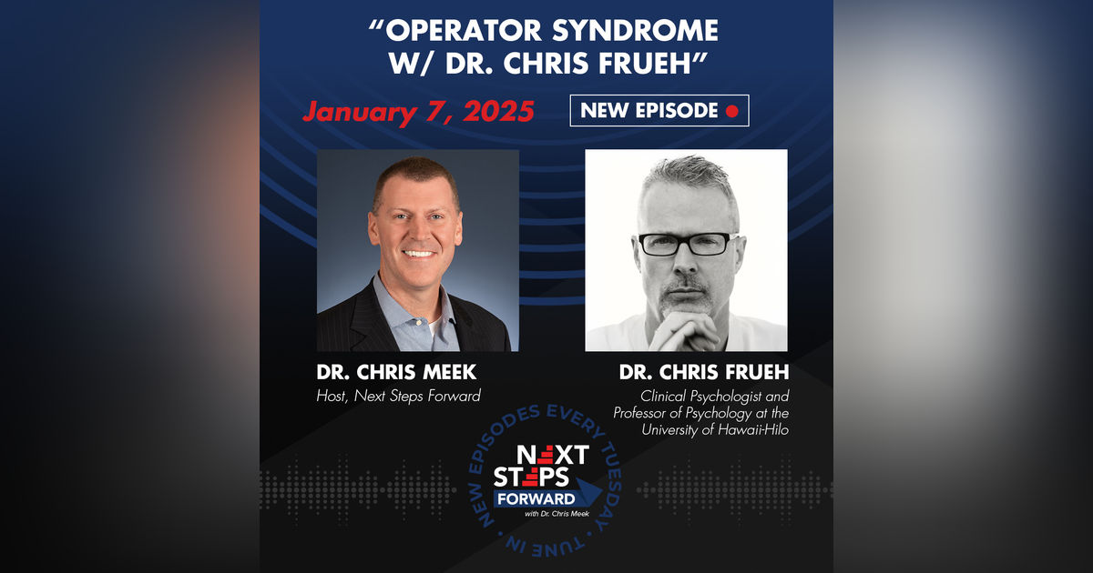 Operator Syndrome w/ Dr. Chris Frueh