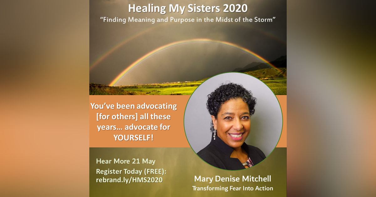 Episode 74: Mindset Monday – Mary Denise Mitchell – Transforming Fear Into Action