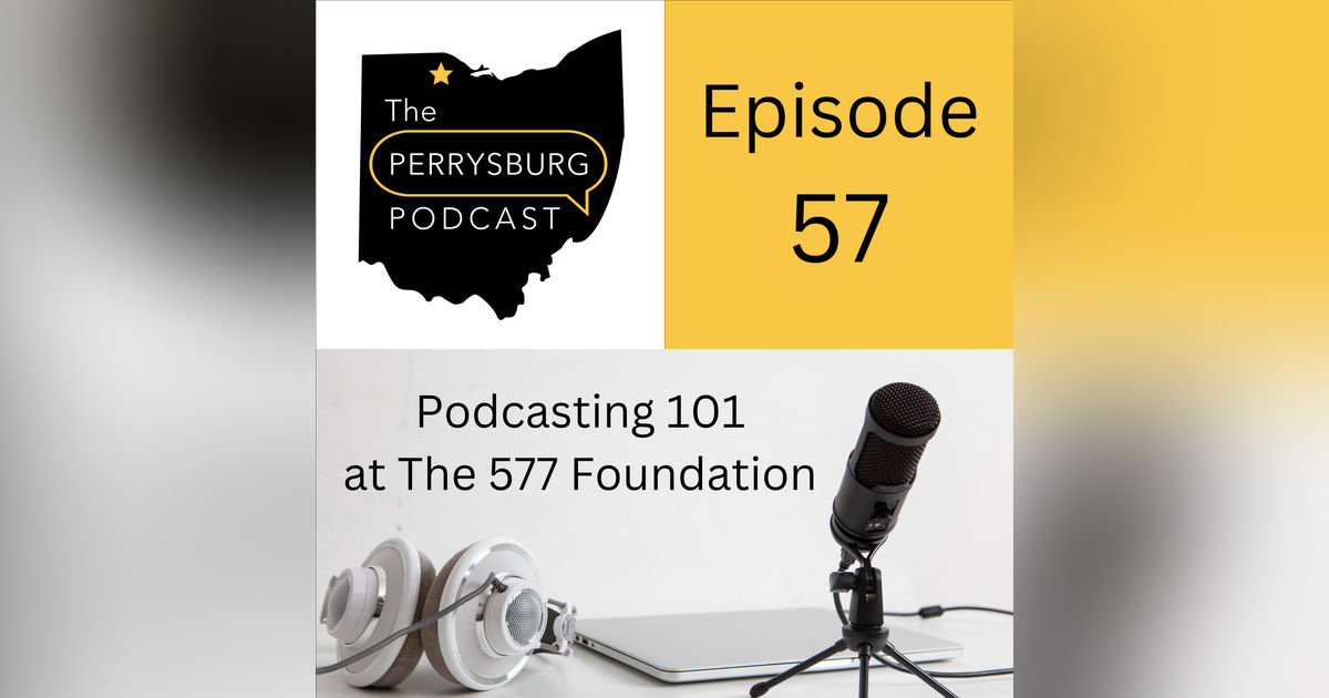 Podcasting 101 at The 577 Foundation Podcasting 101 at The 577 Foundation