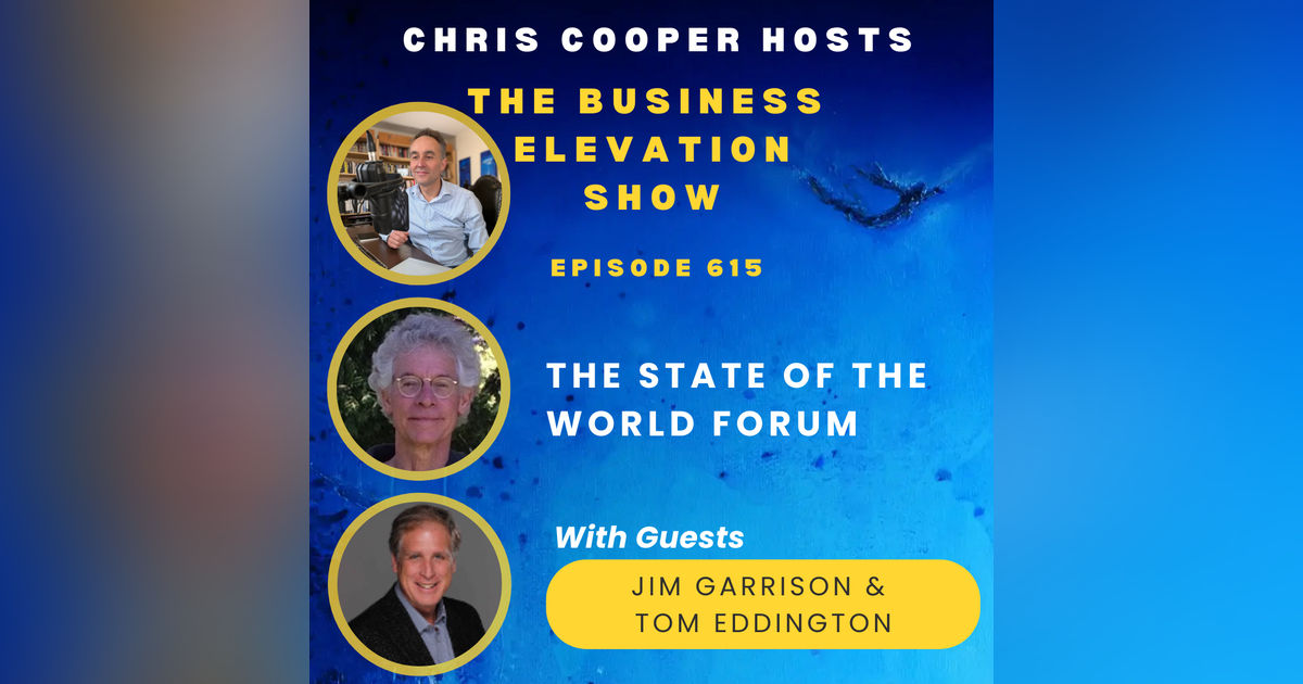 The State of The World Forum with Jim Garrison and Tom Eddington