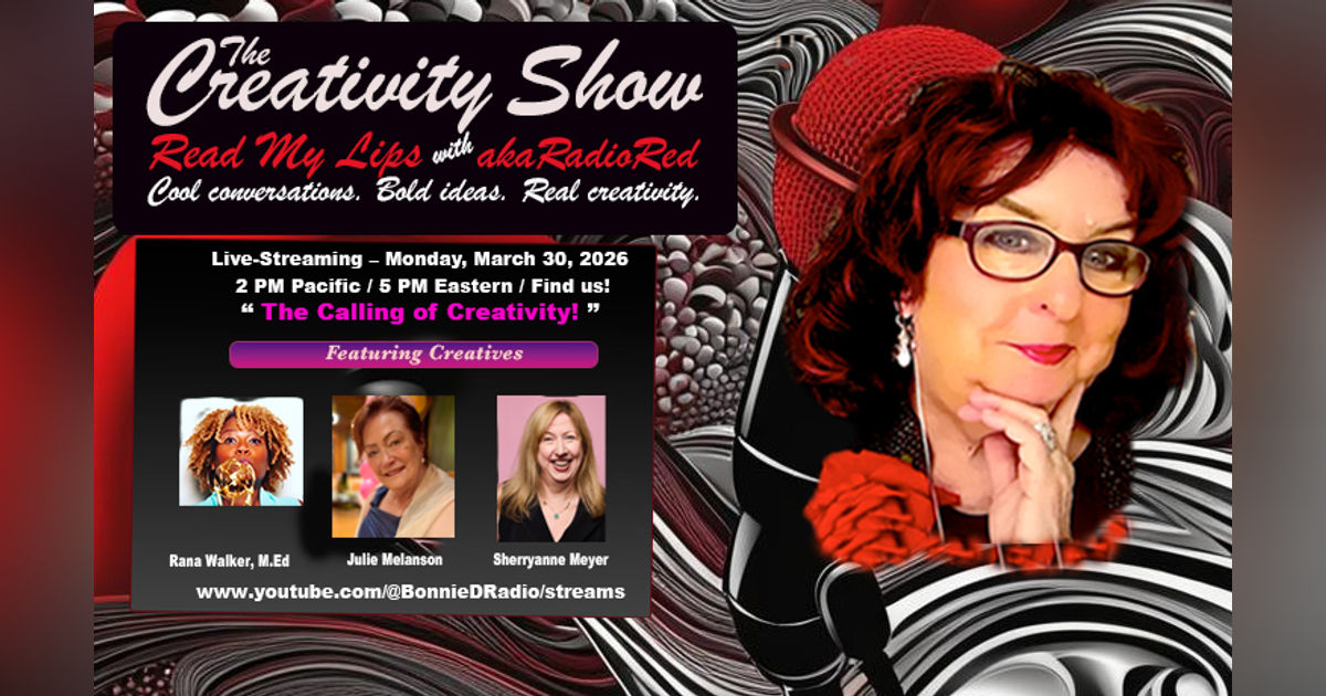 The Creativity Show: The Calling of Creativity with akaRadioRed The Creativity Show: The Calling of Creativity with akaRadioRed