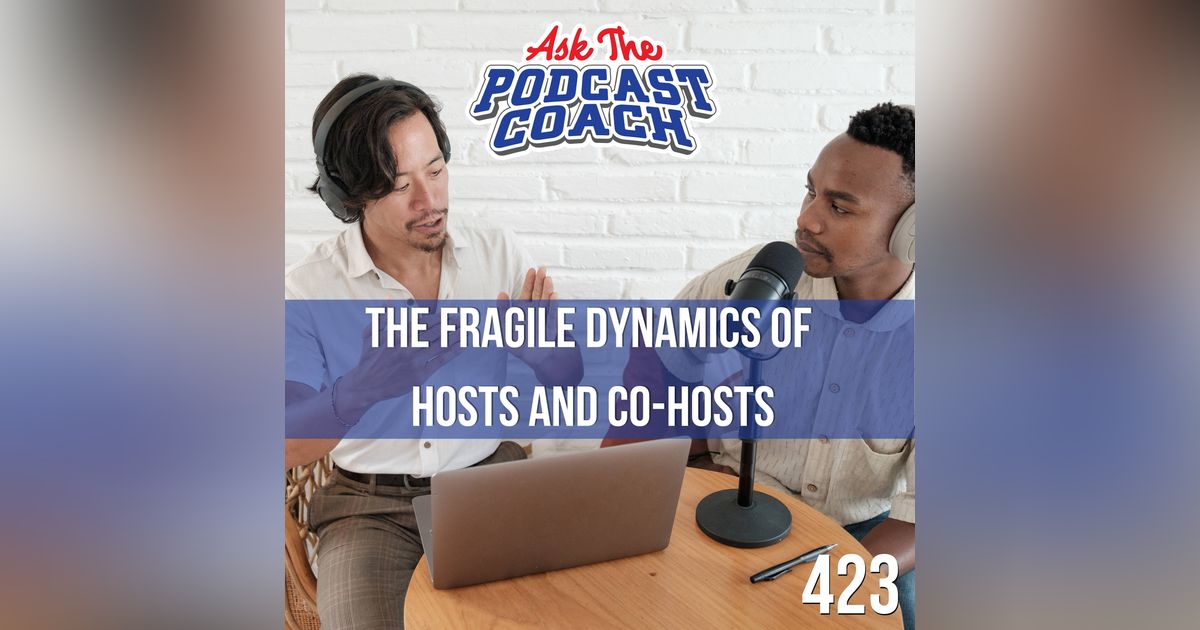 The Fragile Balance of Host and Co-Host in Podcasting