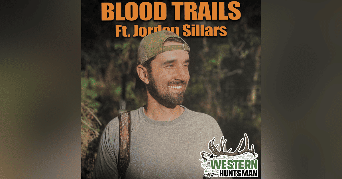 Ep. 251 | Blood Trails with Jordan Sillars