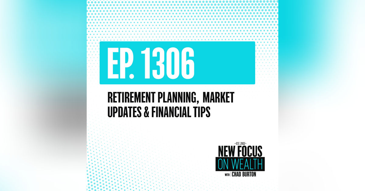 Retirement Planning, Market Updates & Financial Tips Retirement Planning, Market Updates & Financial Tips