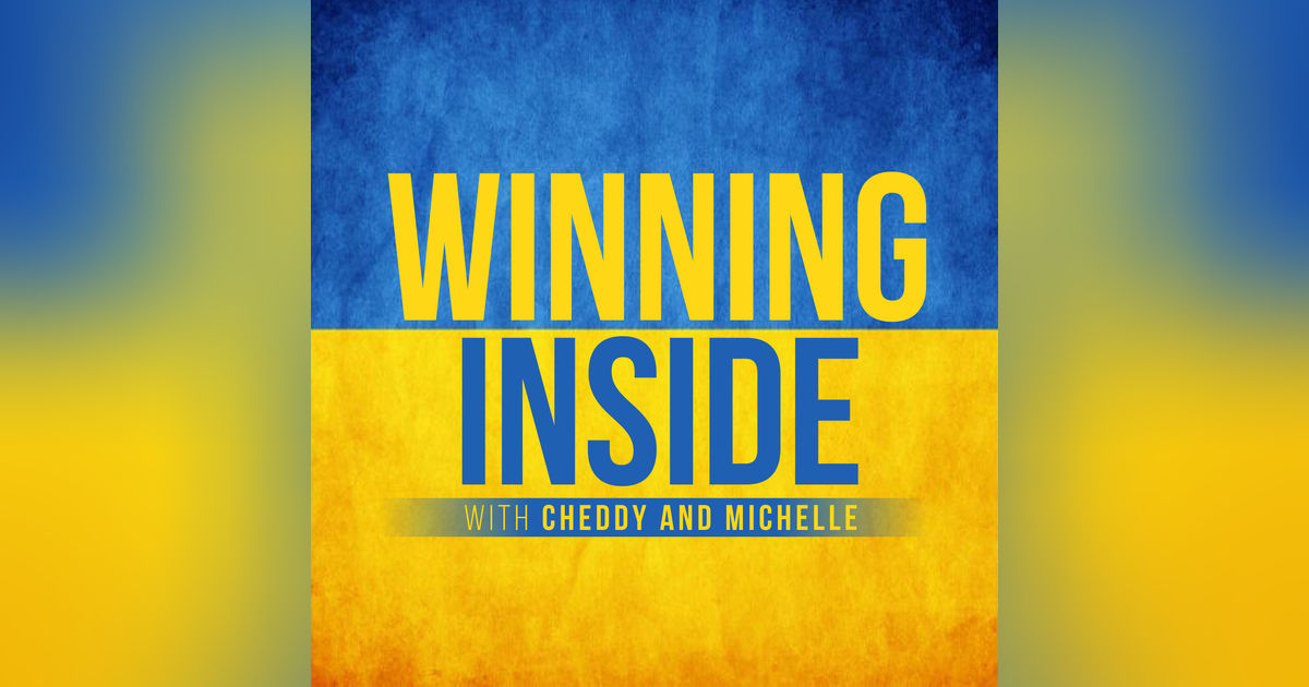 Winning Inside with Cheddy and Michelle