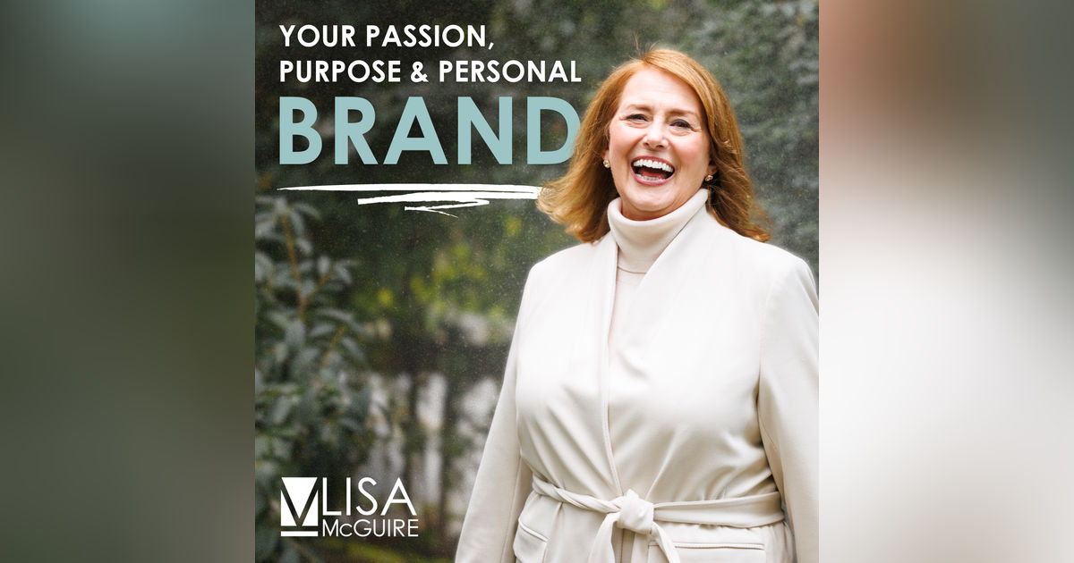 Stop Performing: Why Personal Branding Is Over and Identity-Led Marketing Is the Future with Lisa McGuire