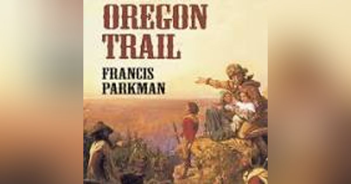 THE OREGON TRAIL (CHAP 5)  THE BIG BLUE