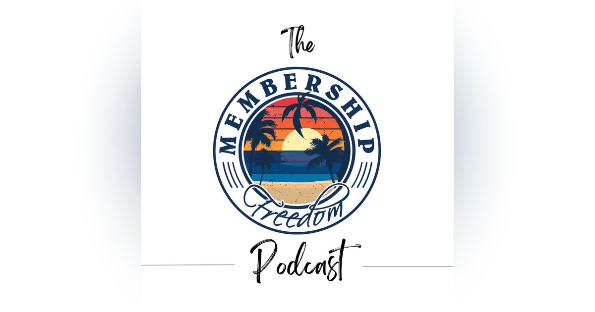 The Membership Freedom Podcast
