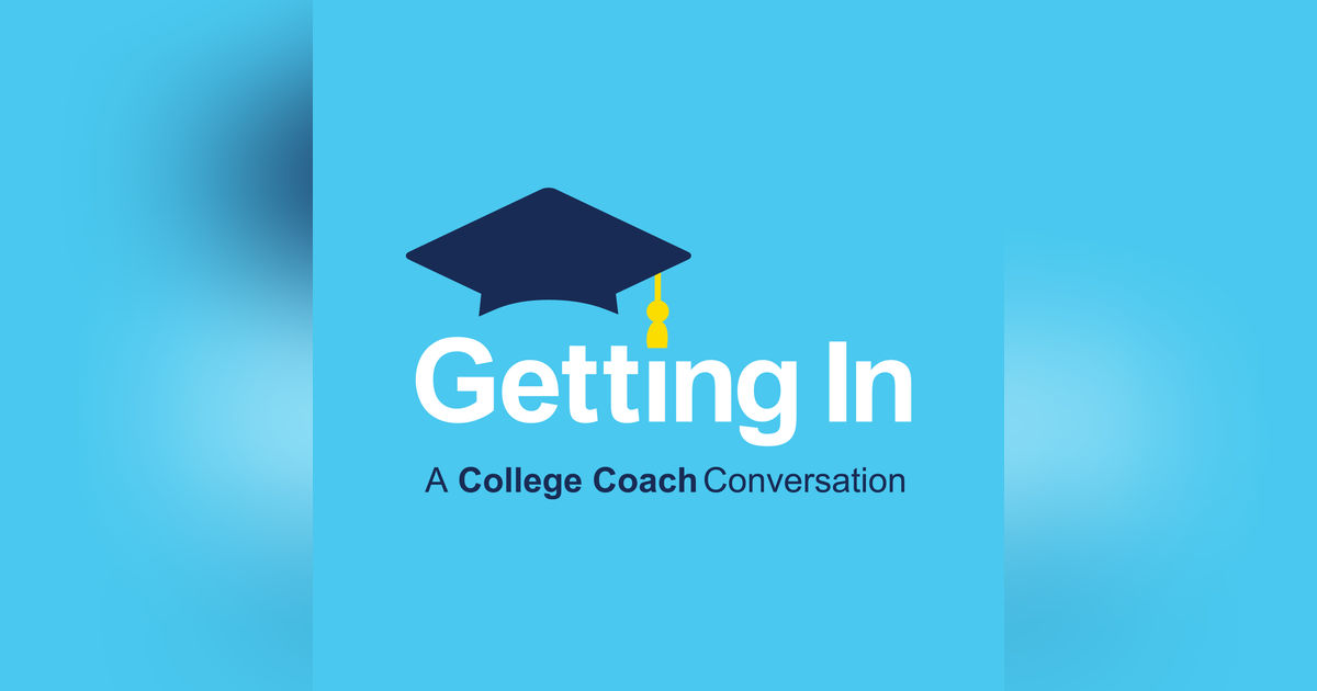 Getting In: A College Coach Conversation - April 9th, 2026