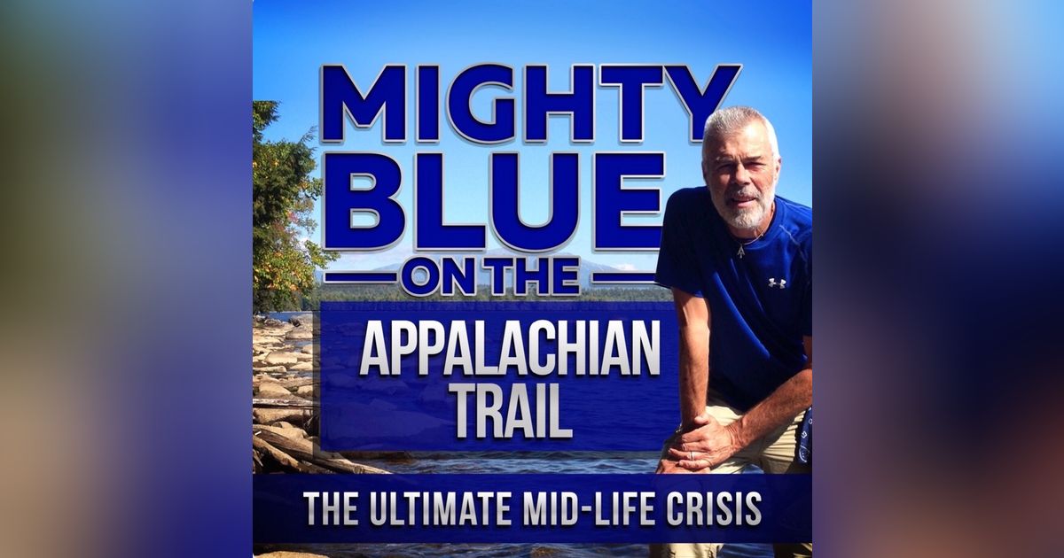 Episode #159 - Appalachian Trail (Days 97 to 100)