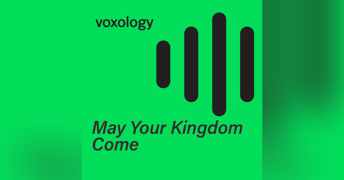 May Your Kingdom Come May Your Kingdom Come