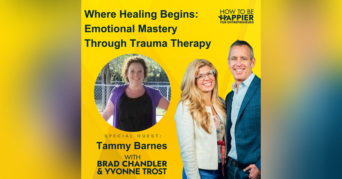 Ep153: Where Healing Begins: Emotional Mastery Through Trauma Therapy Ep153: Where Healing Begins: Emotional Mastery Through Trauma Therapy