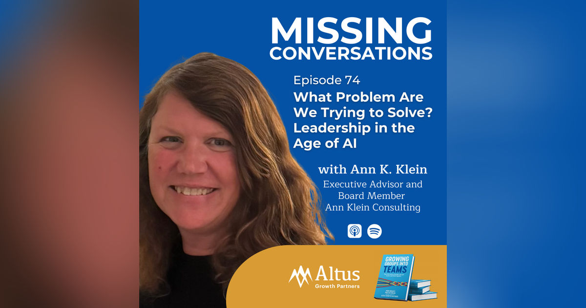 Episode #74: What Problem Are We Trying to Solve? Leadership in the Age of AI