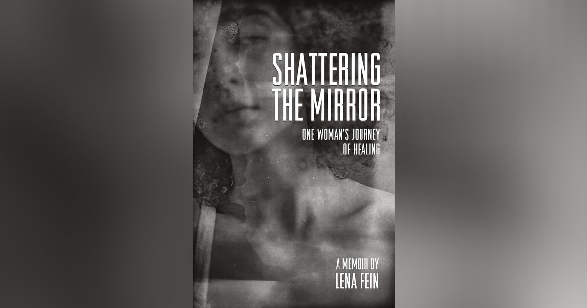 Ep: 1830 Lena Fein - Shattering the Mirror